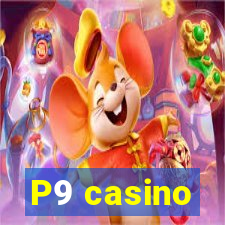 P9 casino